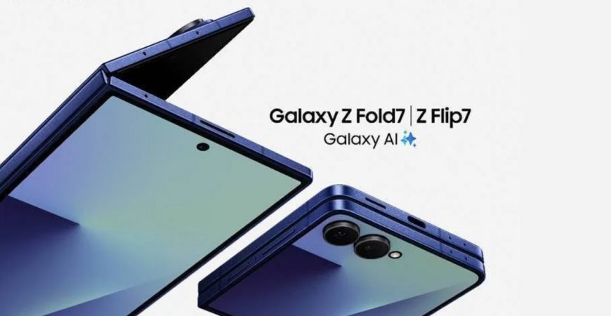 Galaxy Z Fold 7 и Z Flip 7